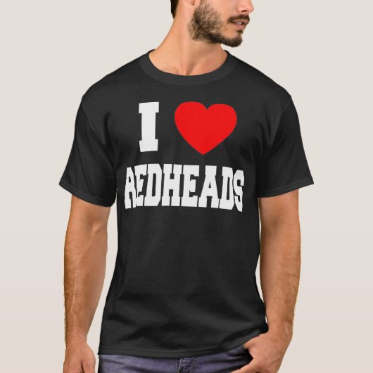 I Love Redheads _1 Tシャツ (正面)