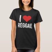 I Love Reggae Tシャツ (正面)