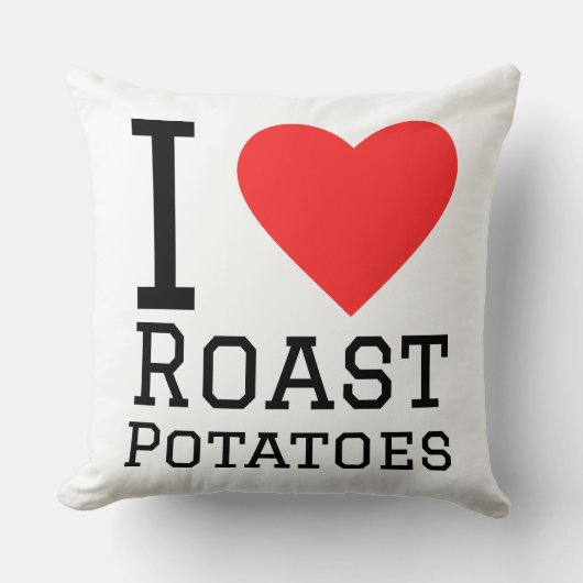 I love roast potatoes  クッション (正面)