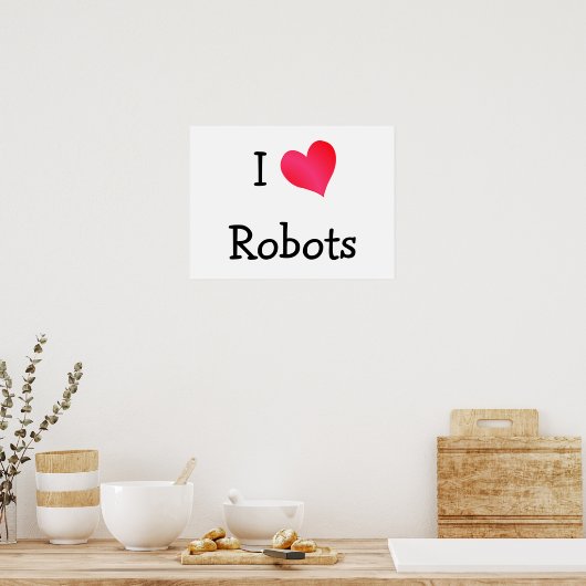 I Love Robots ポスター (キッチン)