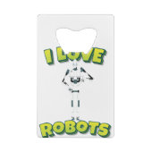 I Love Robots Robotics クレジットカード栓抜き (裏面)