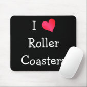 I Love Roller Coasters マウスパッド (マウス)