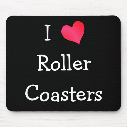 I Love Roller Coasters マウスパッド (正面)