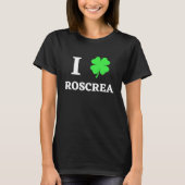 I LOVE ROSCREA Tシャツ (正面)