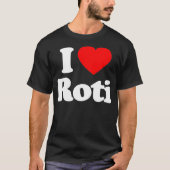 I Love Roti Heart Funny Tシャツ (正面)