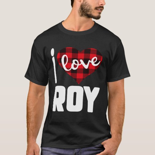 I Love Roy Valentine s Day for Her Women Girls Tシャツ (正面)