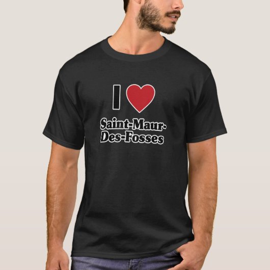 I LOVE SAINT MAUR DES FOSES France Europe Red Lov Tシャツ (正面)