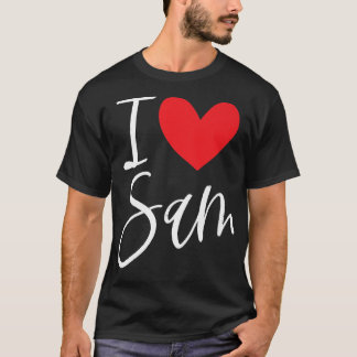I Love Sam Name Personalized Girl Woman BFF Samant Tシャツ