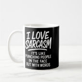 I Love Sarcasm Funny Bold Quote Snarky People Verb コーヒーマグカップ (左)