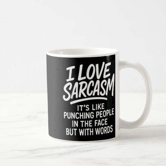 I Love Sarcasm Funny Bold Quote Snarky People Verb コーヒーマグカップ (右)