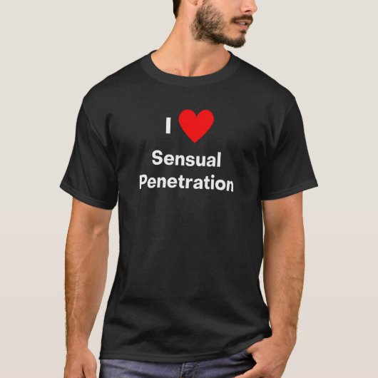I love Sensual Penetration Tシャツ (正面)
