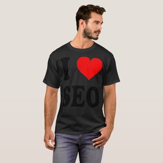 I Love SEO Search Engine Optimization Tシャツ (正面フル)