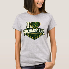 I love Shenanigans - St Patrick's Day Tシャツ