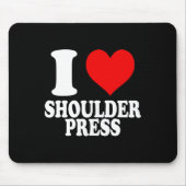 I Love Shoulder Press 1  マウスパッド (正面)