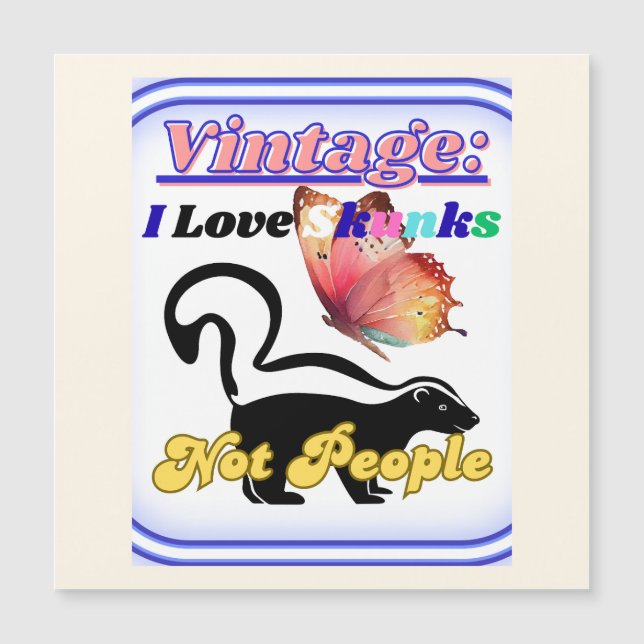 I Love Skunks, Not People (正面)