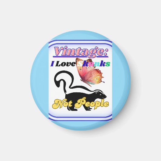 I Love Skunks, Not People マグネット (正面)