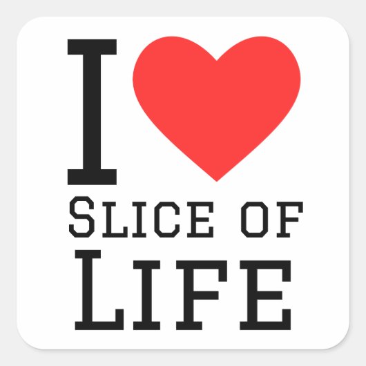 I love slice of life スクエアシール (正面)