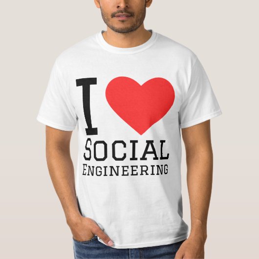 I love social engineering  tシャツ (正面)