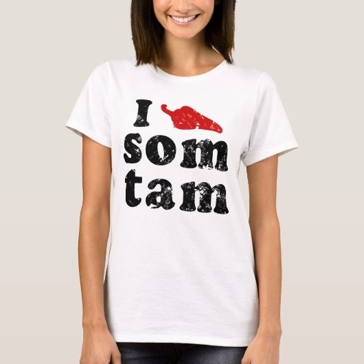 I Love Som Tam ❤ Thai Isaan Food Tシャツ (正面)