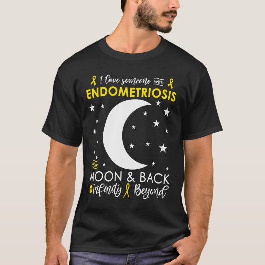 I love Someone To The Moon & Back Endometriosis Aw Tシャツ (正面)