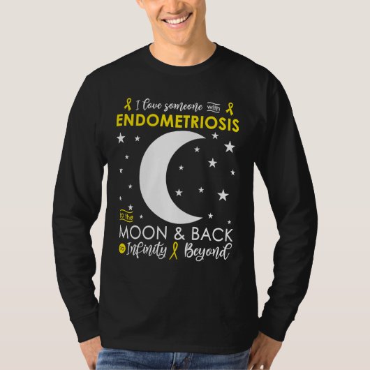 I love Someone To The Moon & Back Endometriosis Aw Tシャツ (正面)