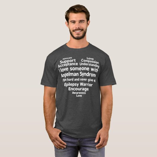 I Love Someone With Angelman Syndrome Awareness Tシャツ (正面フル)