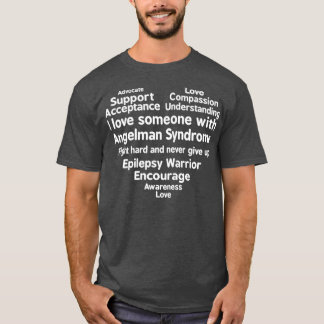 I Love Someone With Angelman Syndrome Awareness Tシャツ
