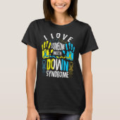 I Love Someone with Down Syndrome Trisomy Tシャツ (正面)