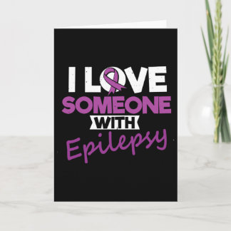 I Love Someone With Epilepsy Day Seizures Warrior  カード