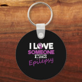 I Love Someone With Epilepsy Day Seizures Warrior キーホルダー (正面)