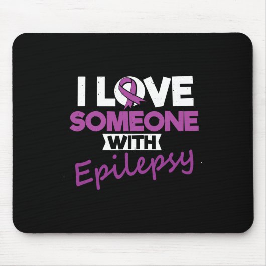 I Love Someone With Epilepsy Day Seizures Warrior  マウスパッド (正面)