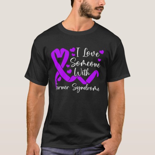 I Love Someone With Turner Syndrome Support  1 Tシャツ (正面)