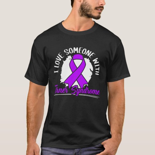 I Love Someone With Turner Syndrome Support Tシャツ (正面)