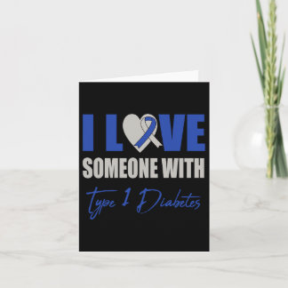 I Love Someone With Type 1 Diabetes Awareness Blue カード