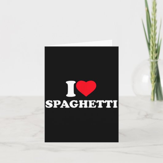 I Love Spaghetti I Heart Spaghetti Lover Food Past カード (正面)