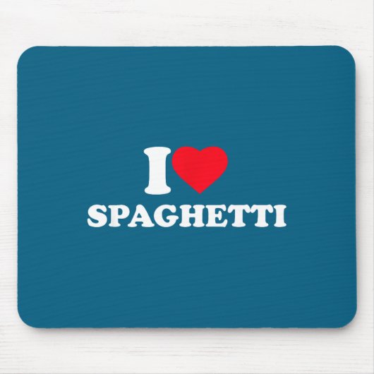 I Love Spaghetti I Heart Spaghetti Lover Food Past マウスパッド (正面)