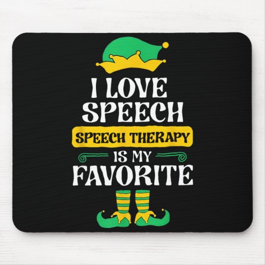 I Love Speech Speech Therapy Is My Favorite  マウスパッド (正面)