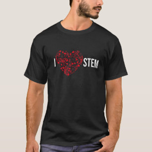I Love STEM Science Technology Math Tシャツ