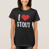 I Love Stout Tシャツ (正面)