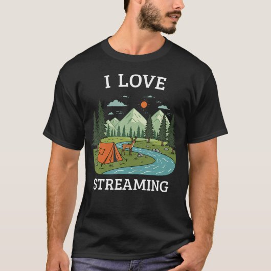 I Love Streaming Camping Nature Hiking Outdoor Fan Tシャツ (正面)