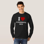 I Love Submissive Men I Heart Submissive Men Tシャツ (正面フル)