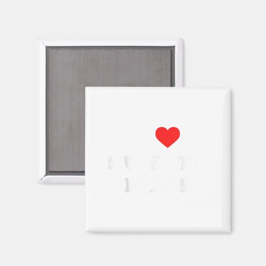 I Love Sweaty Hugs Marathon Watching Tee  マグネット (正面/裏面)