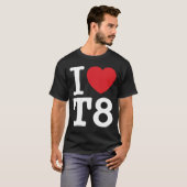 I Love T8 IハートT8 Tシャツ (正面フル)