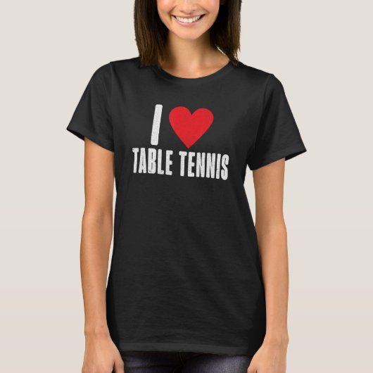 I love Table Tennis Tシャツ (正面)