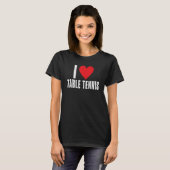 I love Table Tennis Tシャツ (正面フル)