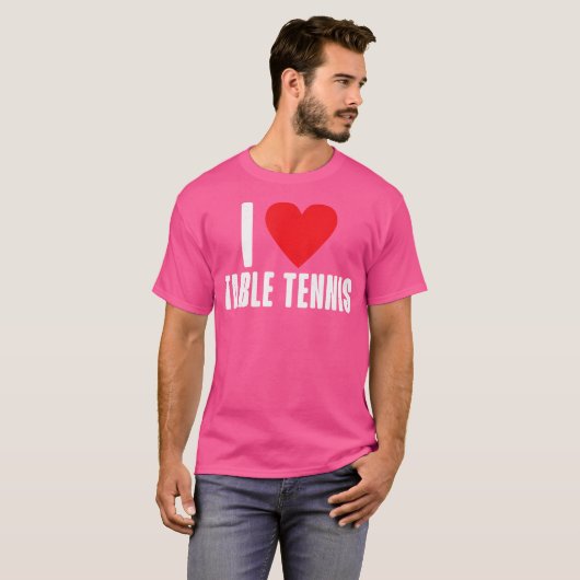 I Love Table Tennis Tシャツ (正面フル)