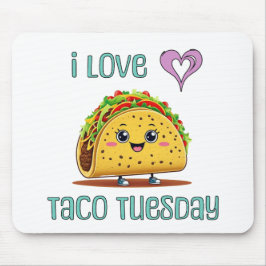 I Love Taco Tuesday マウスパッド