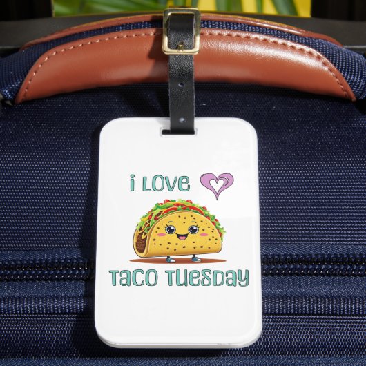 I Love Taco Tuesday ラゲッジタグ (正面インサイチュ2)