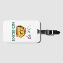 I Love Taco Tuesday ラゲッジタグ