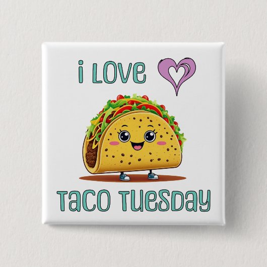 I Love Taco Tuesday 缶バッジ (正面)
